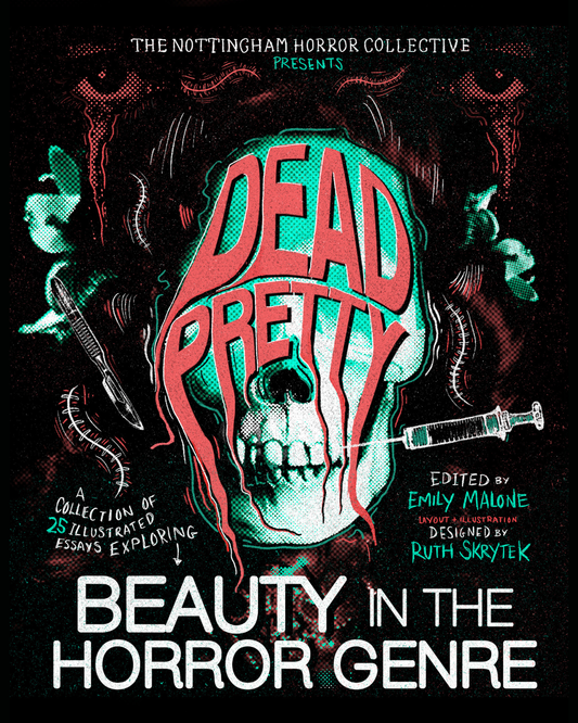 *PRE-ORDER* DEAD PRETTY: Beauty in the Horror Genre